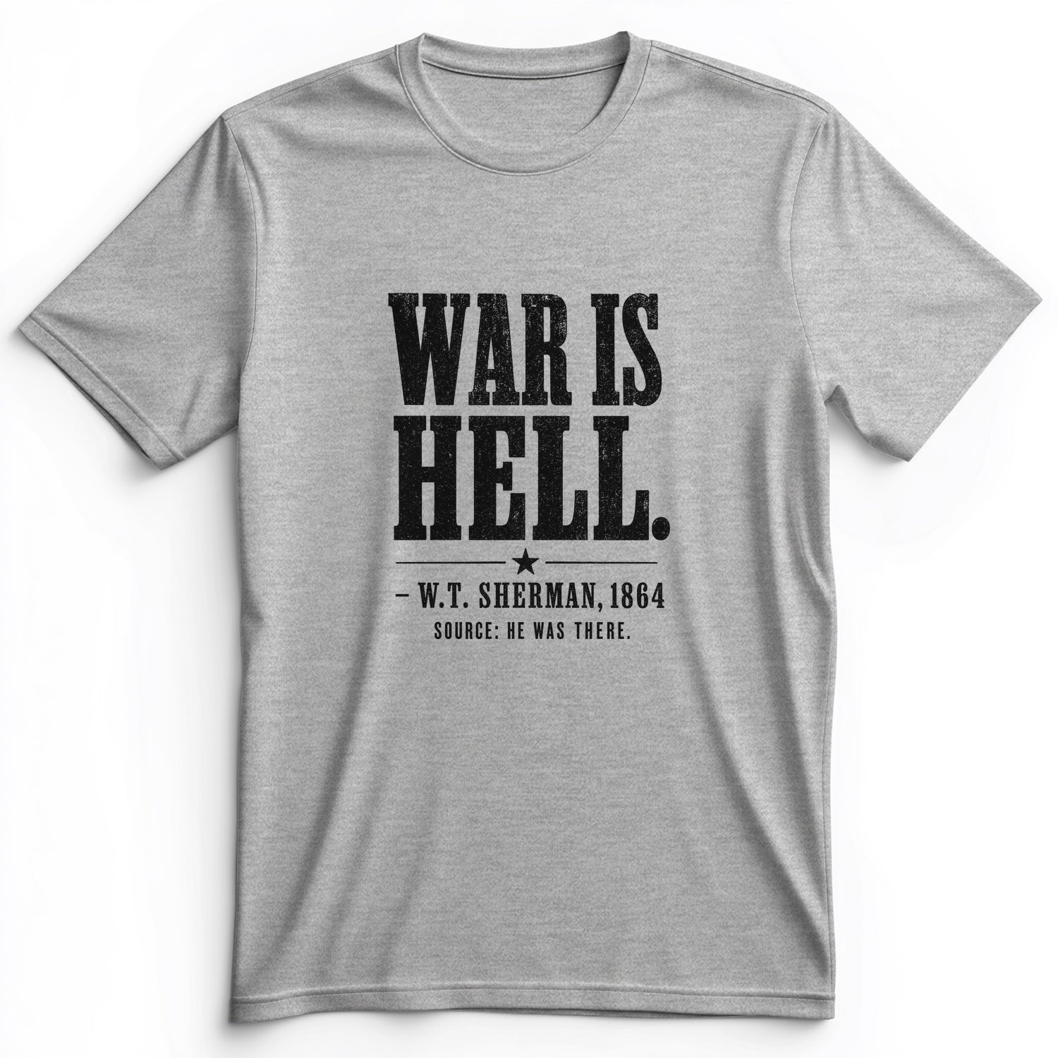 Sherman War Is Hell Premium Tee