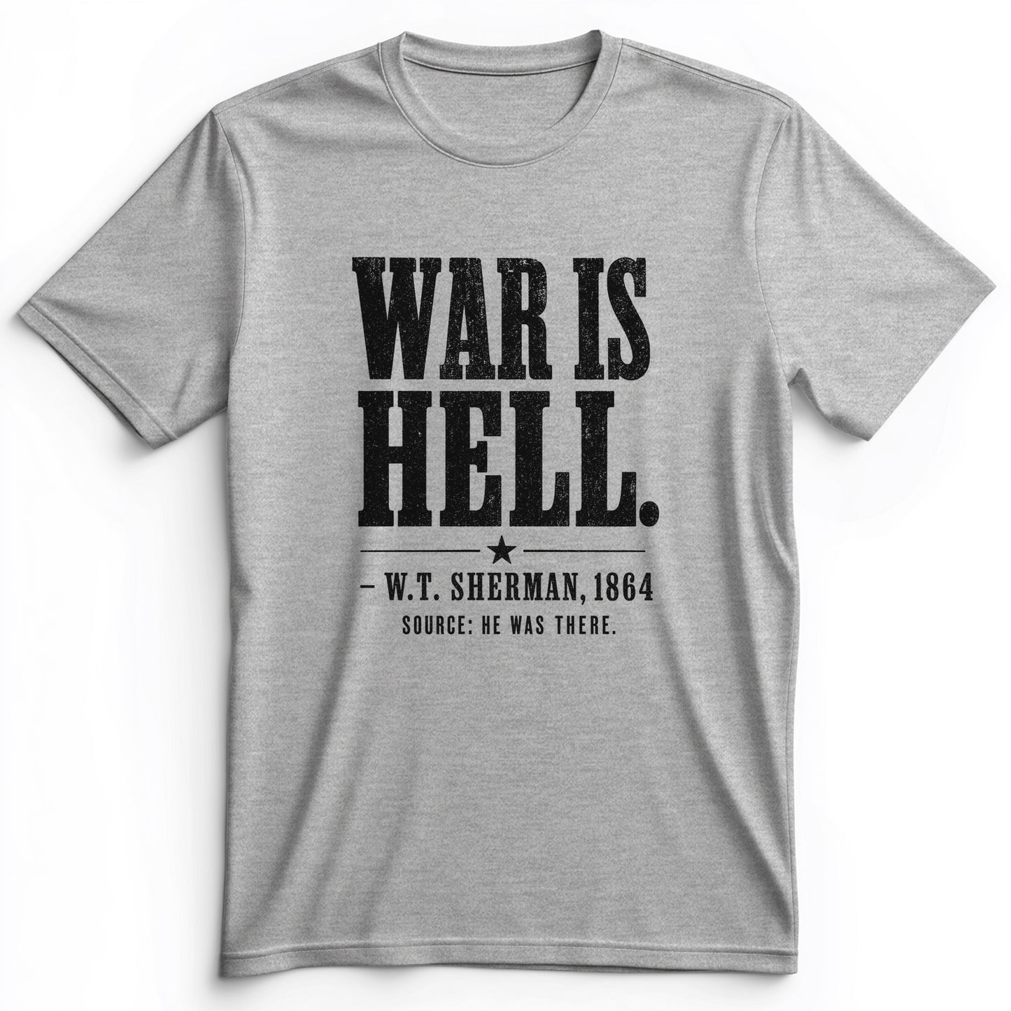 Sherman War Is Hell Premium Tee