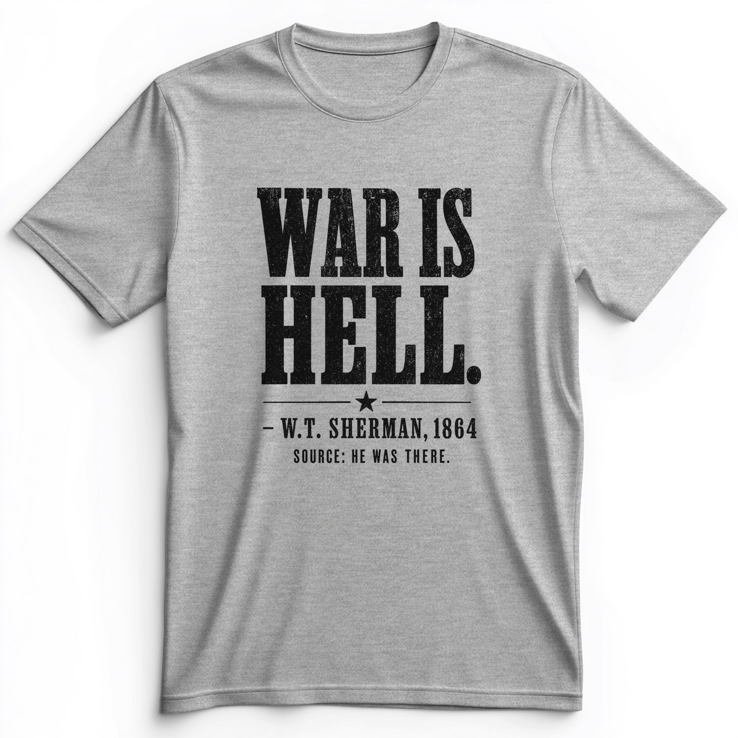 Sherman War Is Hell Premium Tee