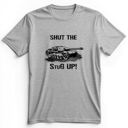 Shut The StuG Up Premium Tee