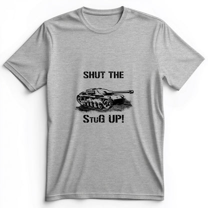 Shut The StuG Up Premium Tee