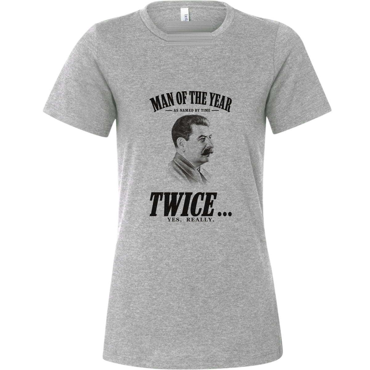 Stalin Man Of The Year Twice Women's T-Shirt
