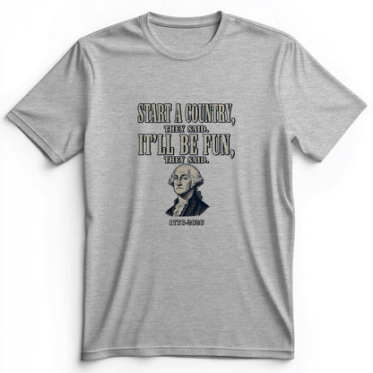 Start a Country Premium Tee