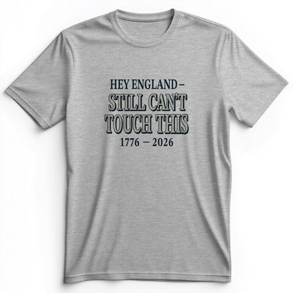 Still Can't Touch This Premium Tee