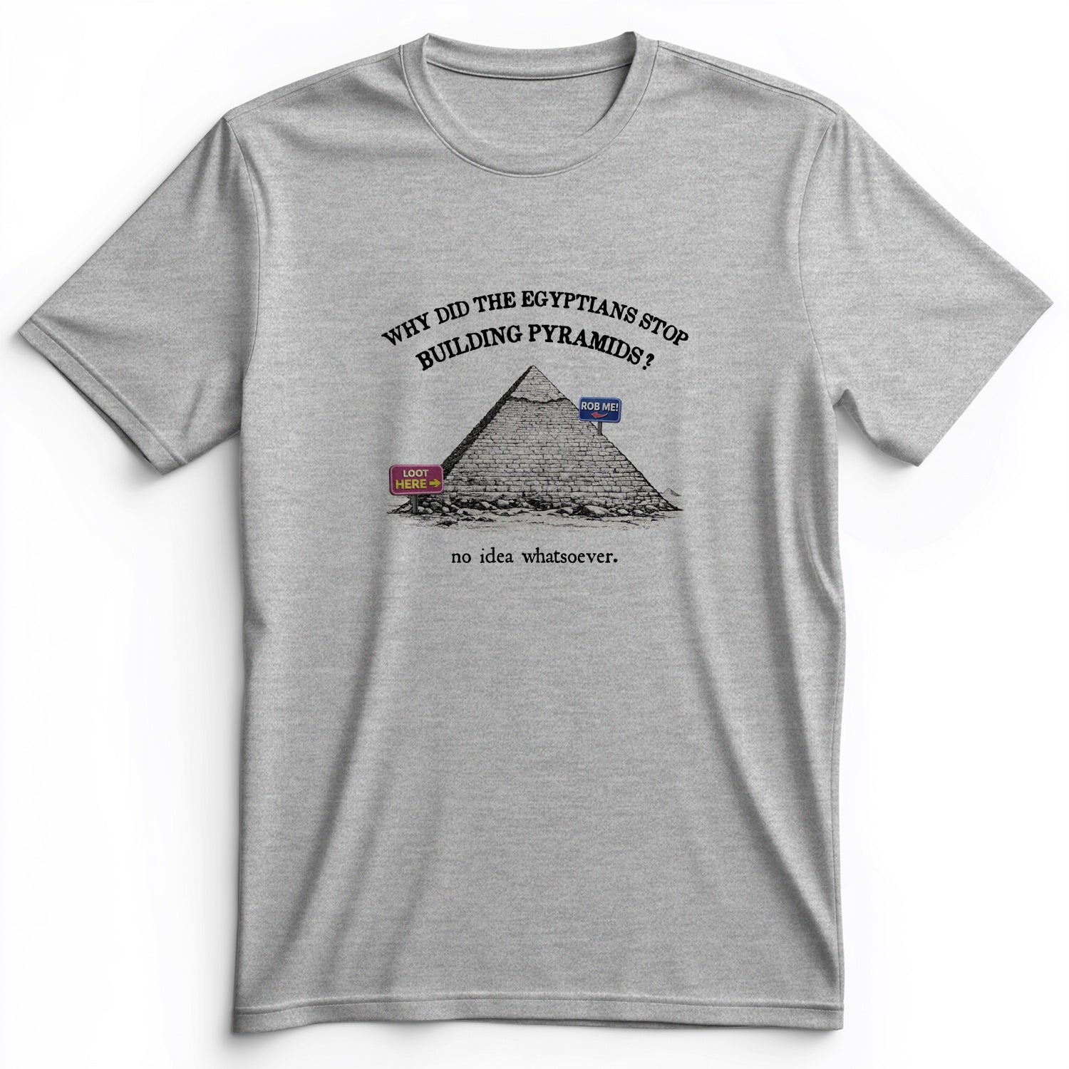 Stop Building Pyramids Premium Tee
