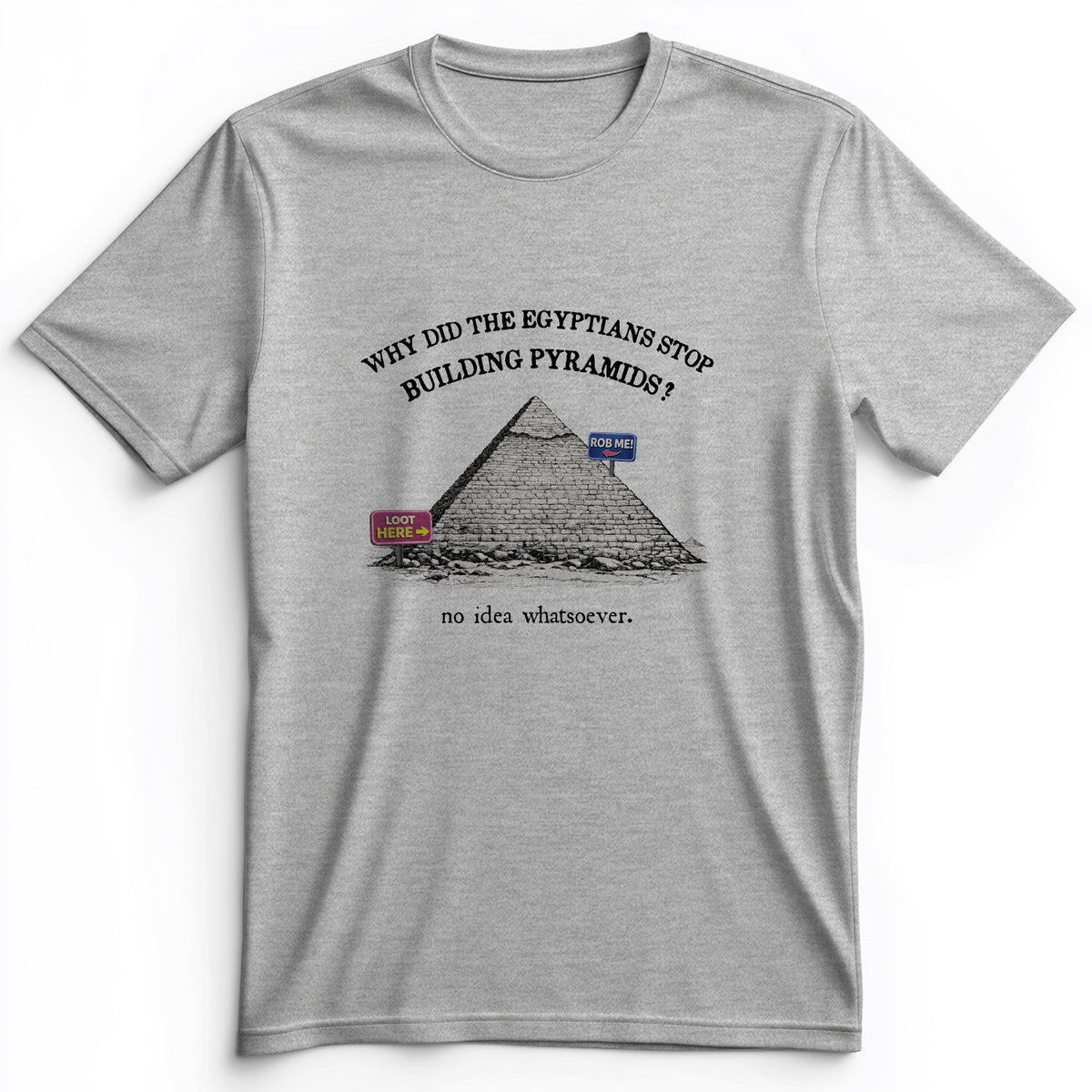 Stop Building Pyramids Premium Tee