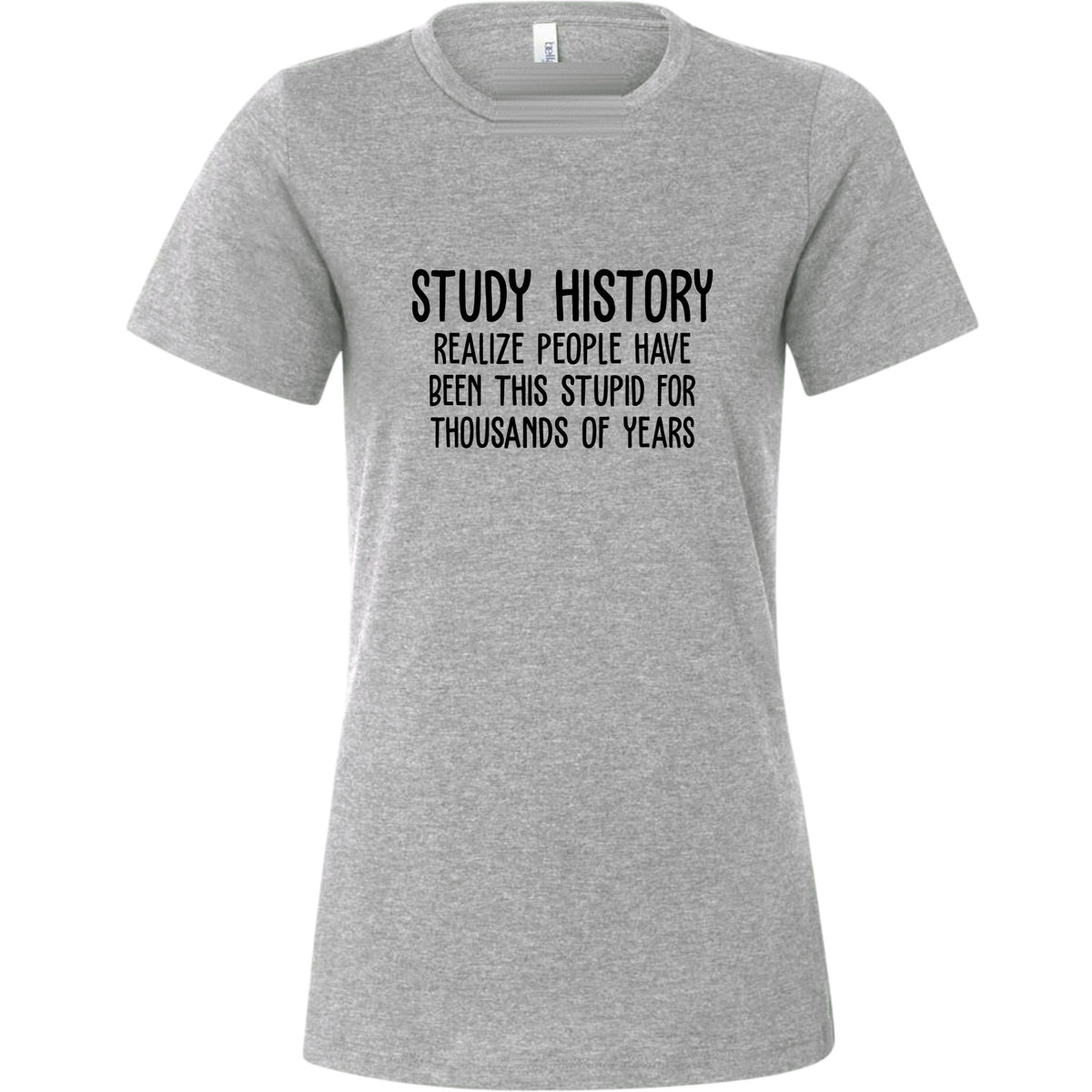 Study History Women's T-Shirt