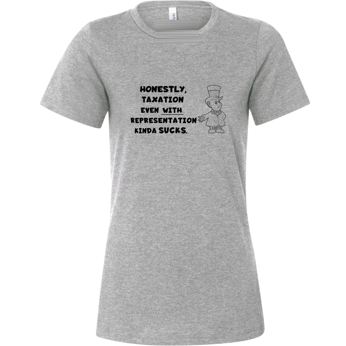Taxation With Representation Women's T-Shirt