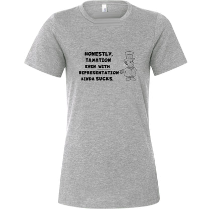Taxation With Representation Women's T-Shirt