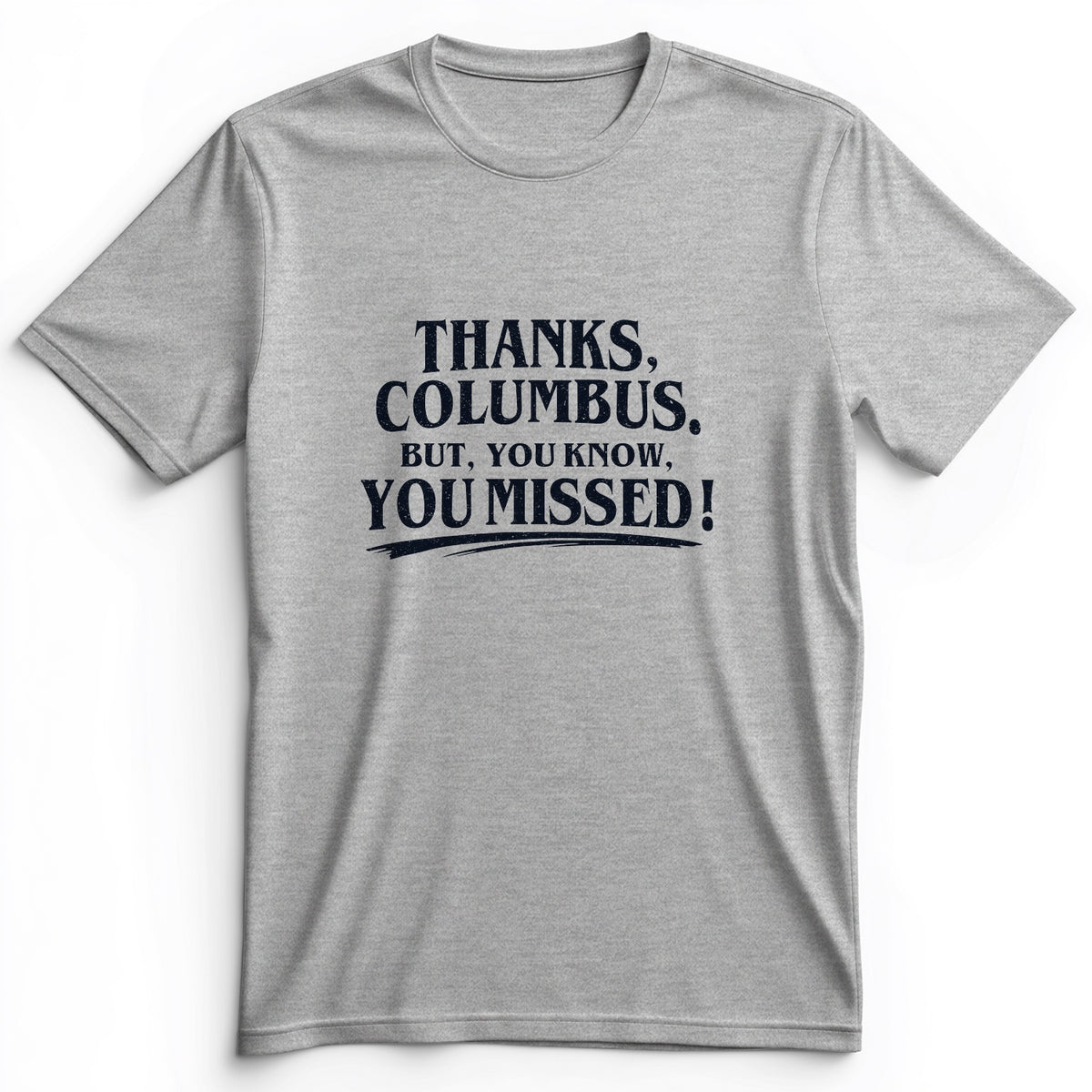 Thanks Columbus Premium Tee