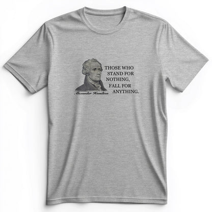 Those Who Stand For Premium Tee