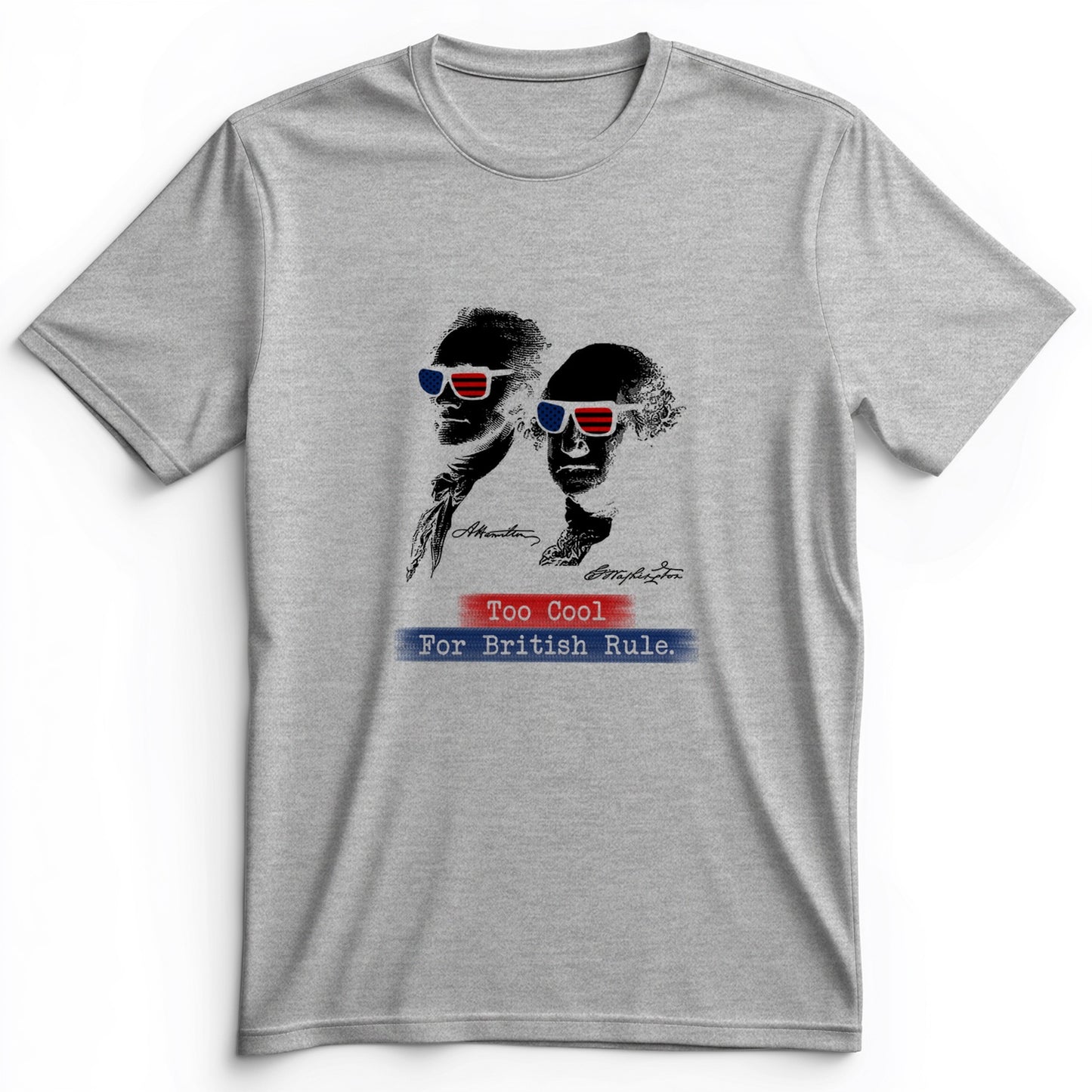 Too Cool For British Rule Premium Tee