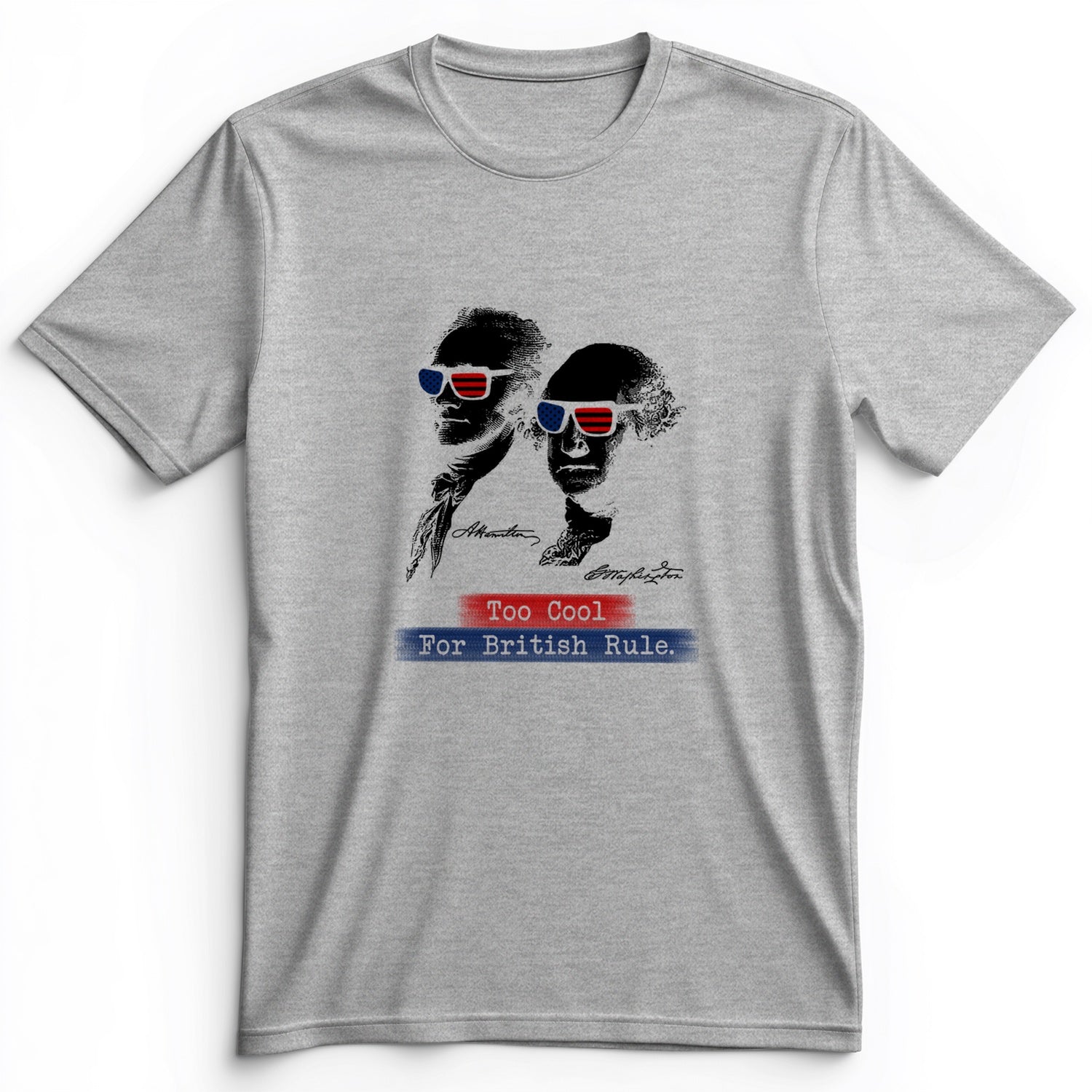 Too Cool For British Rule Premium Tee