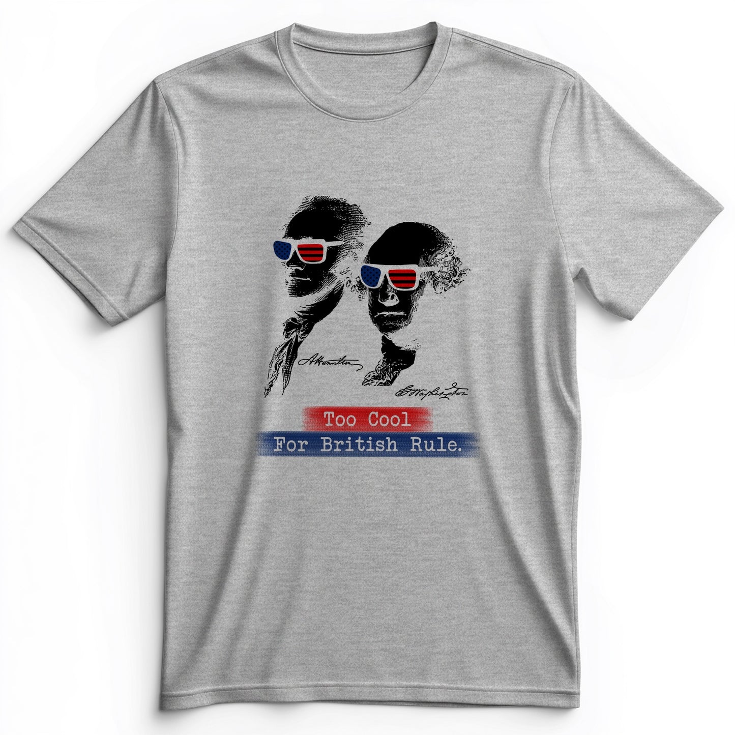 Too Cool For British Rule Premium Tee