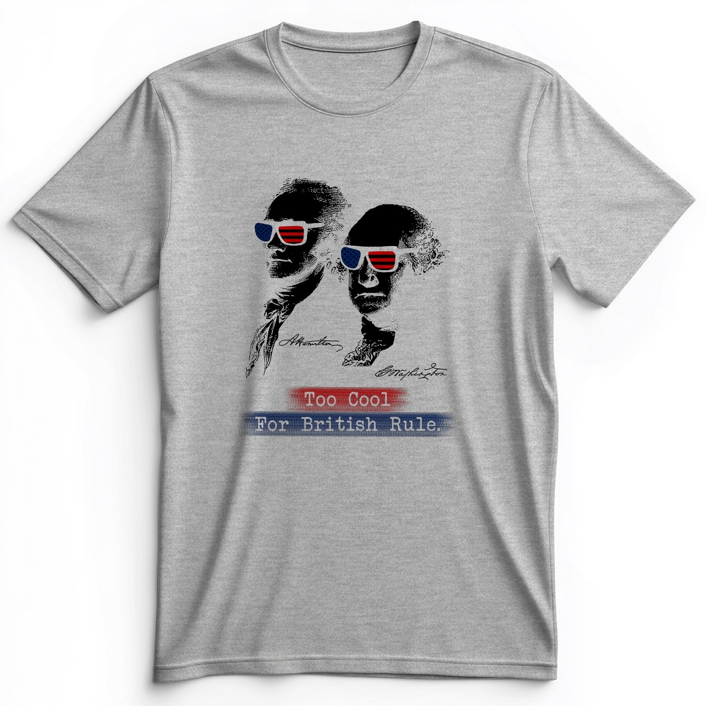 Too Cool For British Rule Premium Tee