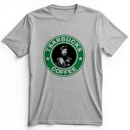 Tsarbucks Premium Tee