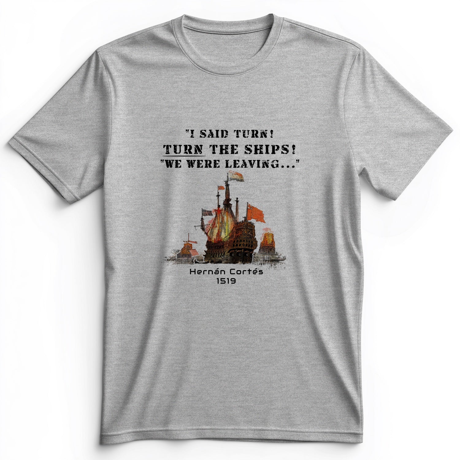 Turn The Ships Premium Tee