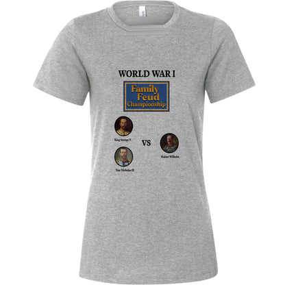 WW1 Family Feud Championship Women's T-Shirt
