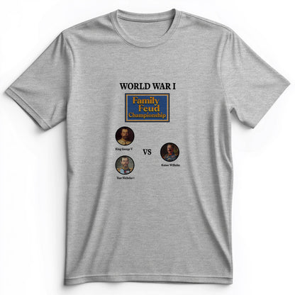 WW1 Family Feud Championship Premium Tee