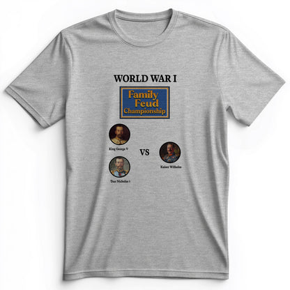 WW1 Family Feud Championship Premium Tee