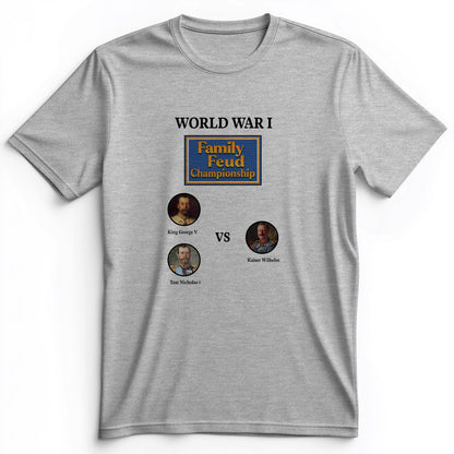 WW1 Family Feud Championship Premium Tee