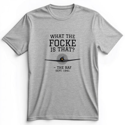 What The Focke Is That Premium Tee