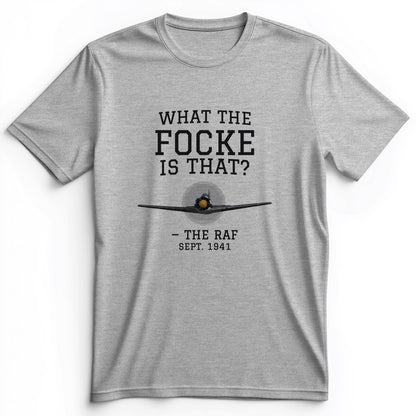 What The Focke Is That Premium Tee