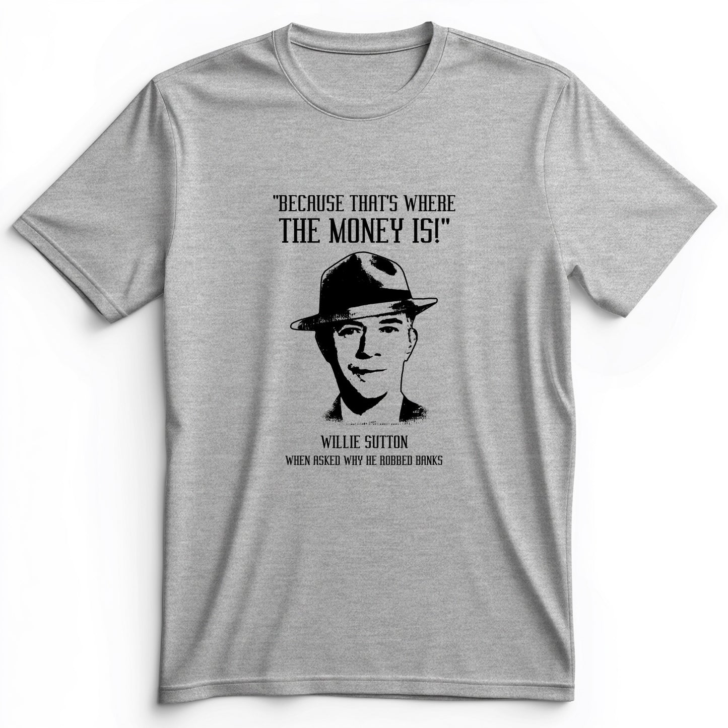 Willie Sutton Premium Tee