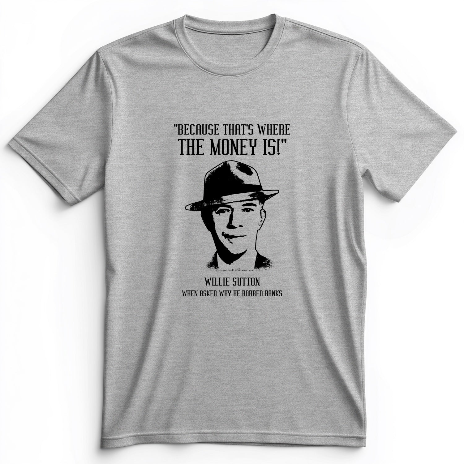 Willie Sutton Premium Tee