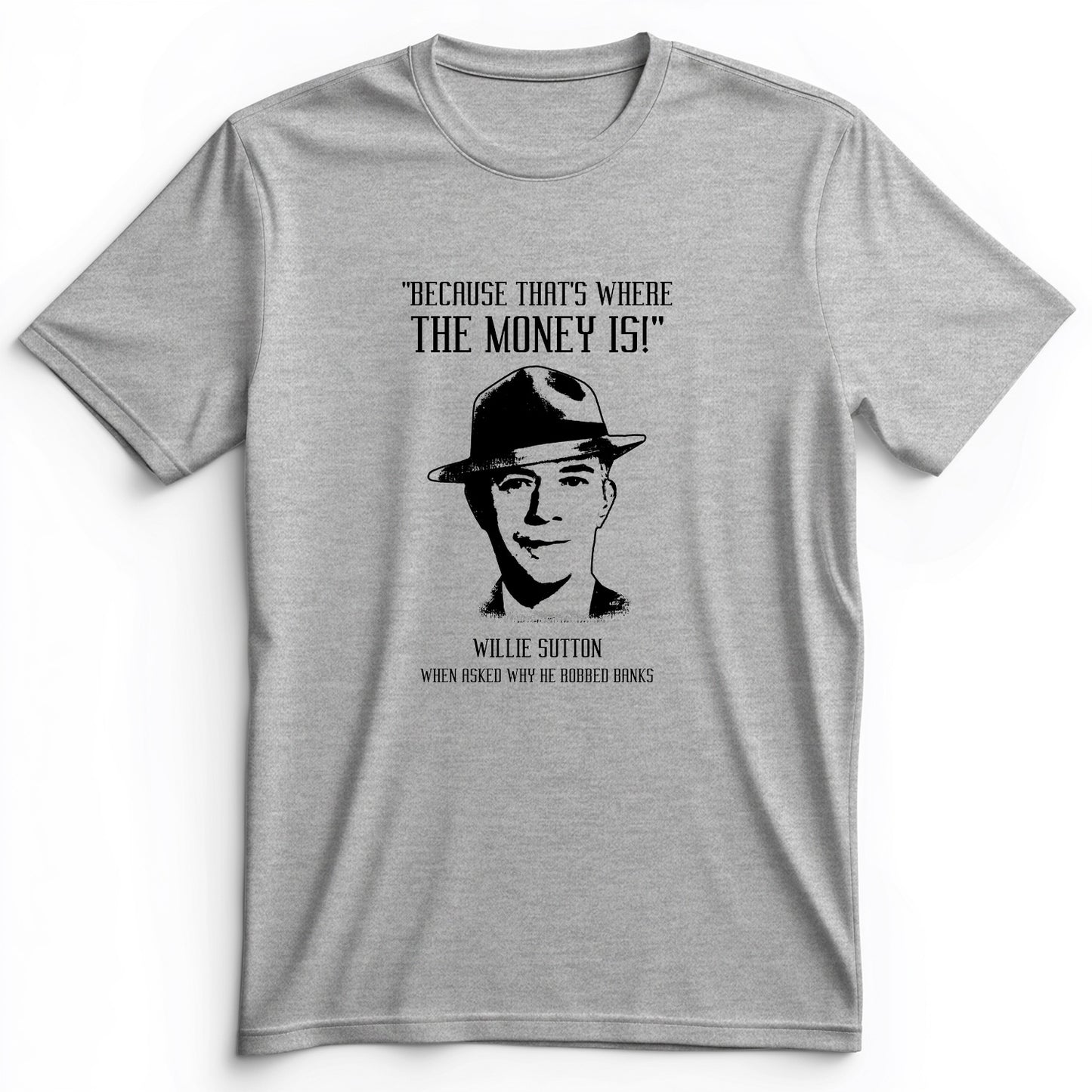 Willie Sutton Premium Tee