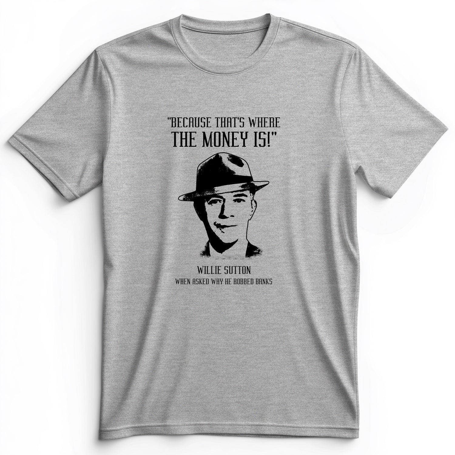 Willie Sutton Premium Tee