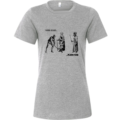 Work Hard Plague Hard Women's T-Shirt