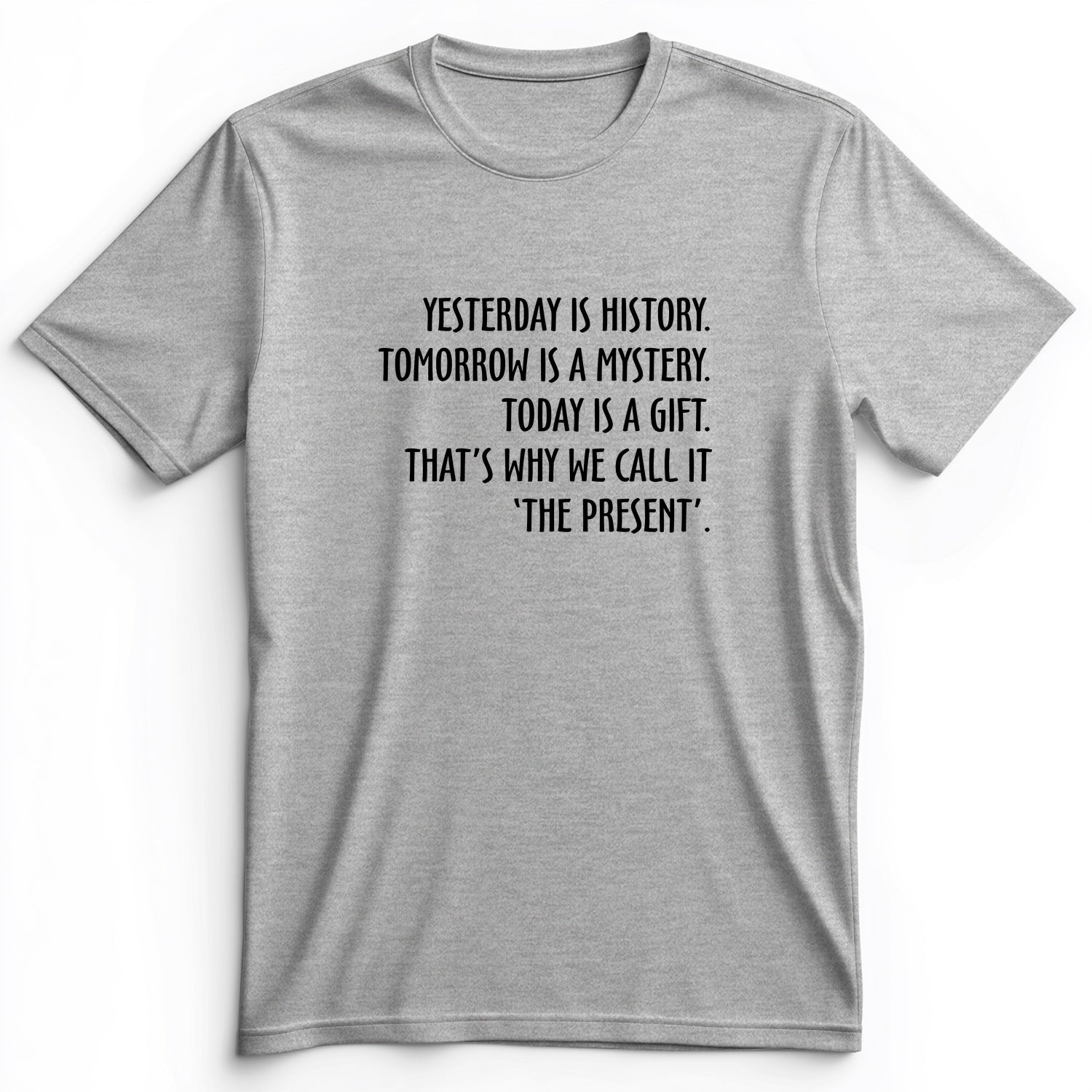 Yesterday Is History Premium Tee