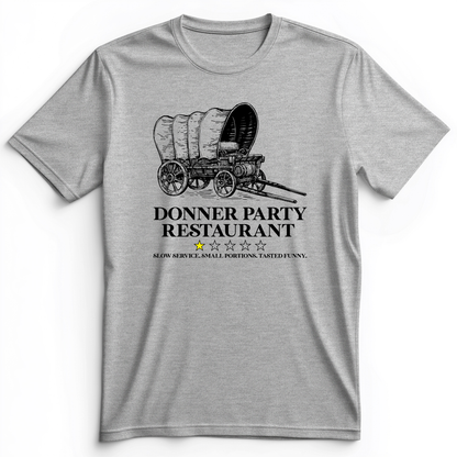 Donner Party Restaurant Review Premium Tee