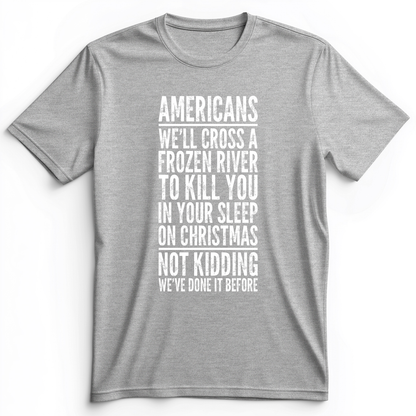 Cross A River on XMas Premium Tee