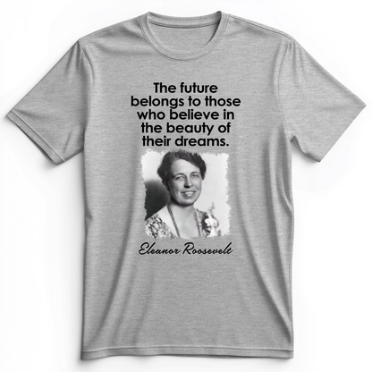 Eleanor Roosevelt Premium Tee