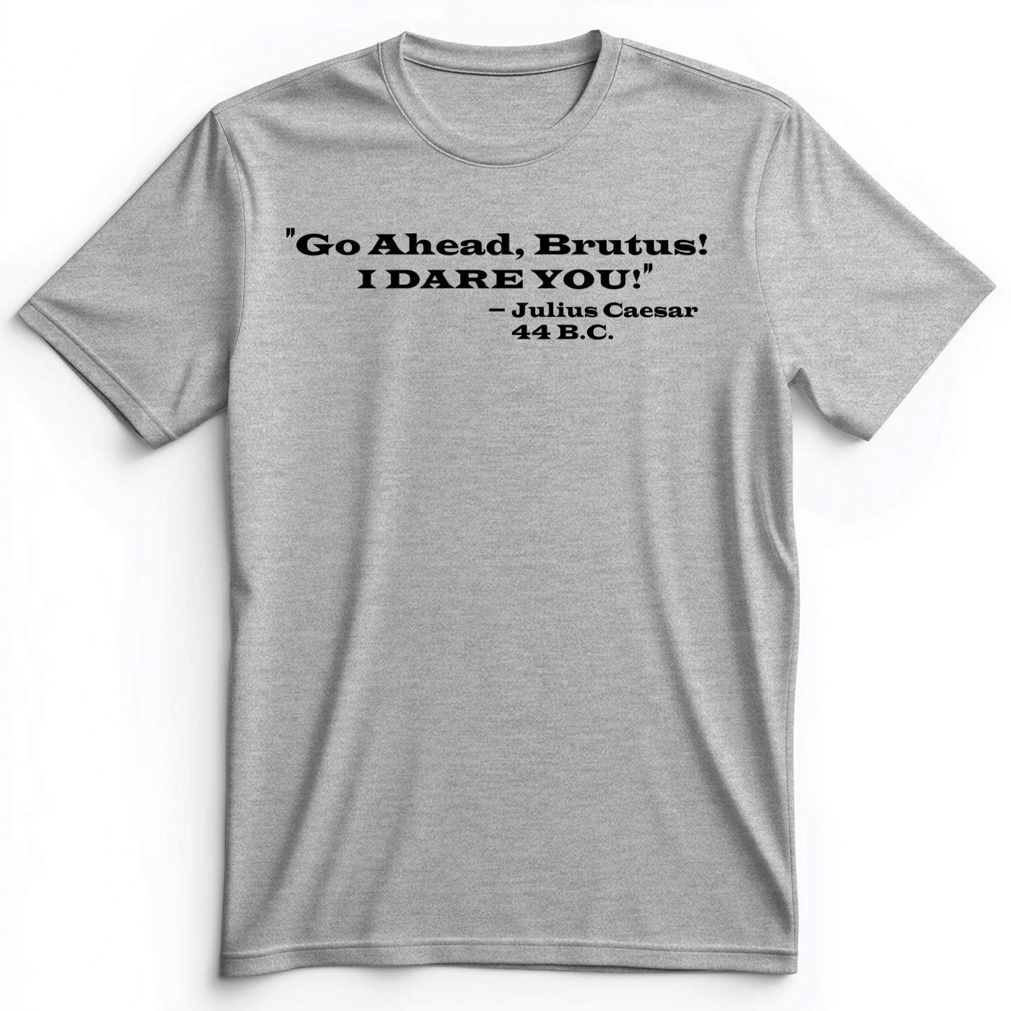 I Dare You Premium Tee