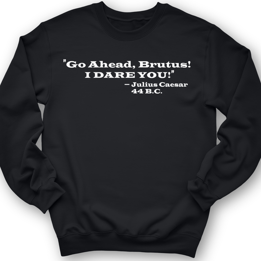I Dare You Crewneck