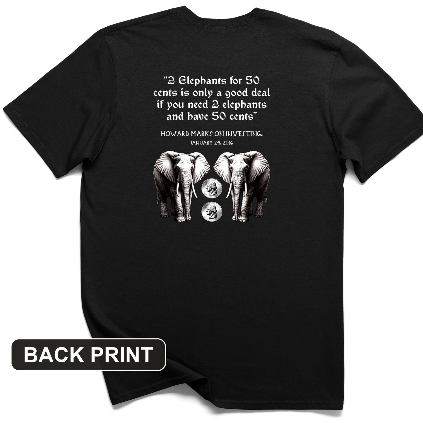 2 Elephants for 50 Cents Back Print T-Shirt