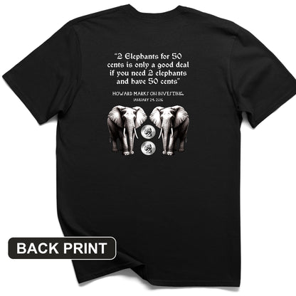 2 Elephants for 50 Cents Back Print T-Shirt