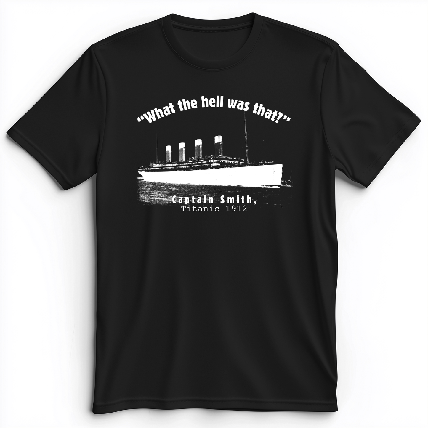 Titanic What The Hell Was That Premium Tee