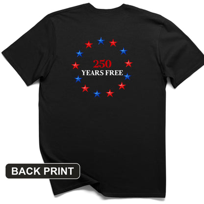 250 Years Free Back Print T-Shirt