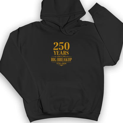 250 Big Breakup Hoodie
