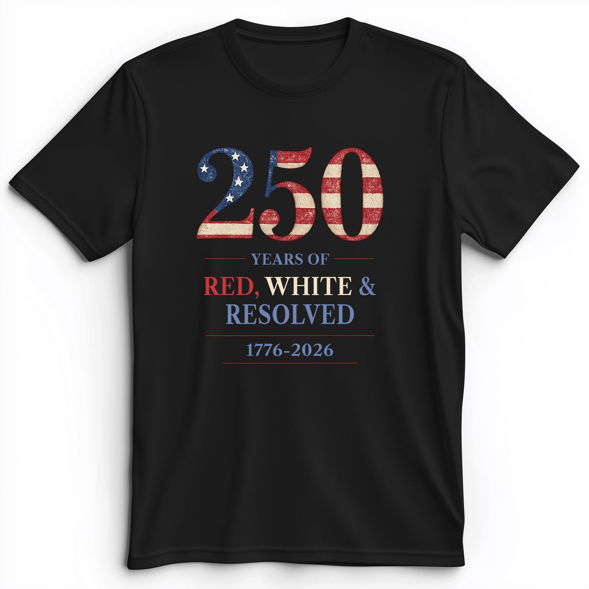 250 Red White and Resolved Premium Tee