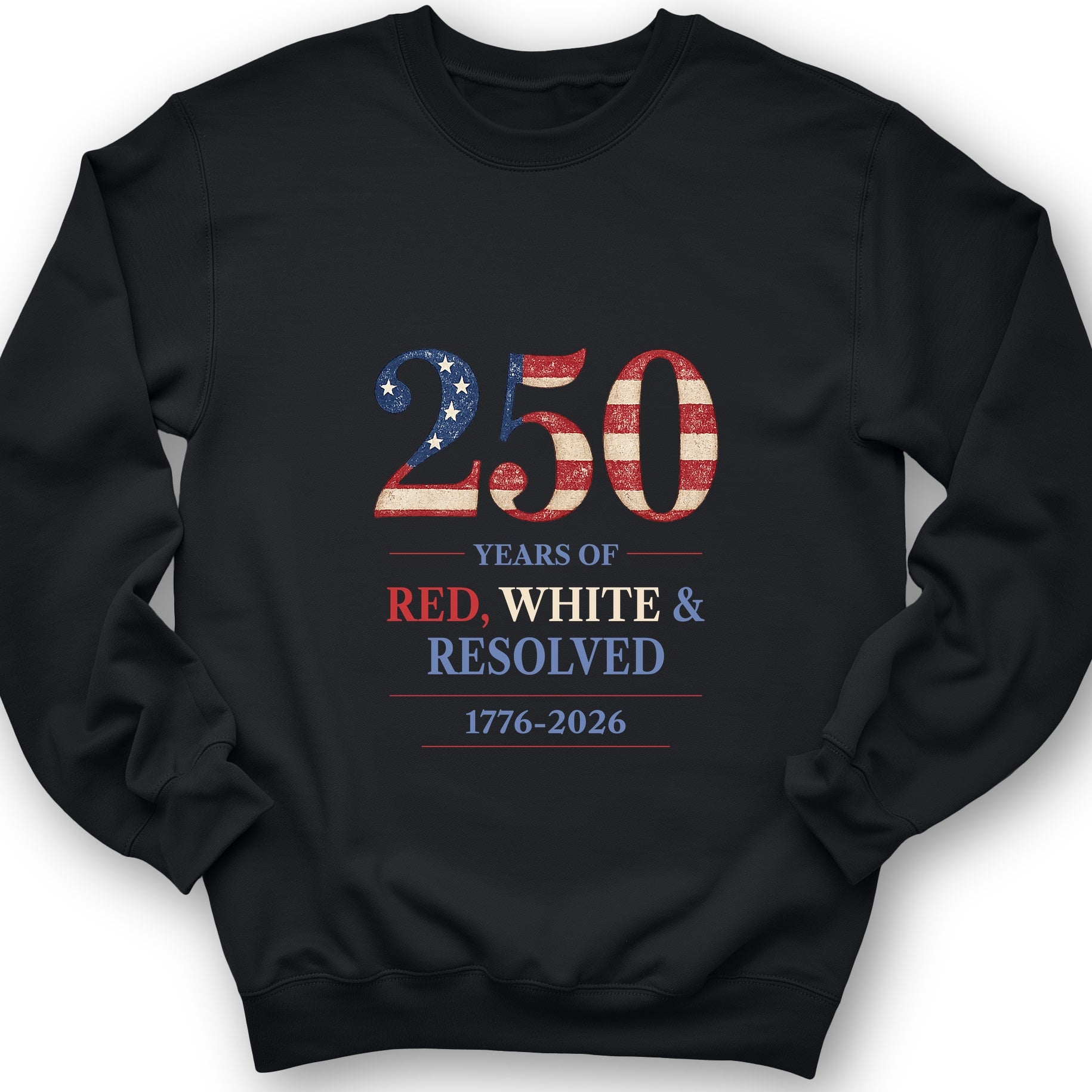 250 Red White and Resolved Sweatshirt
