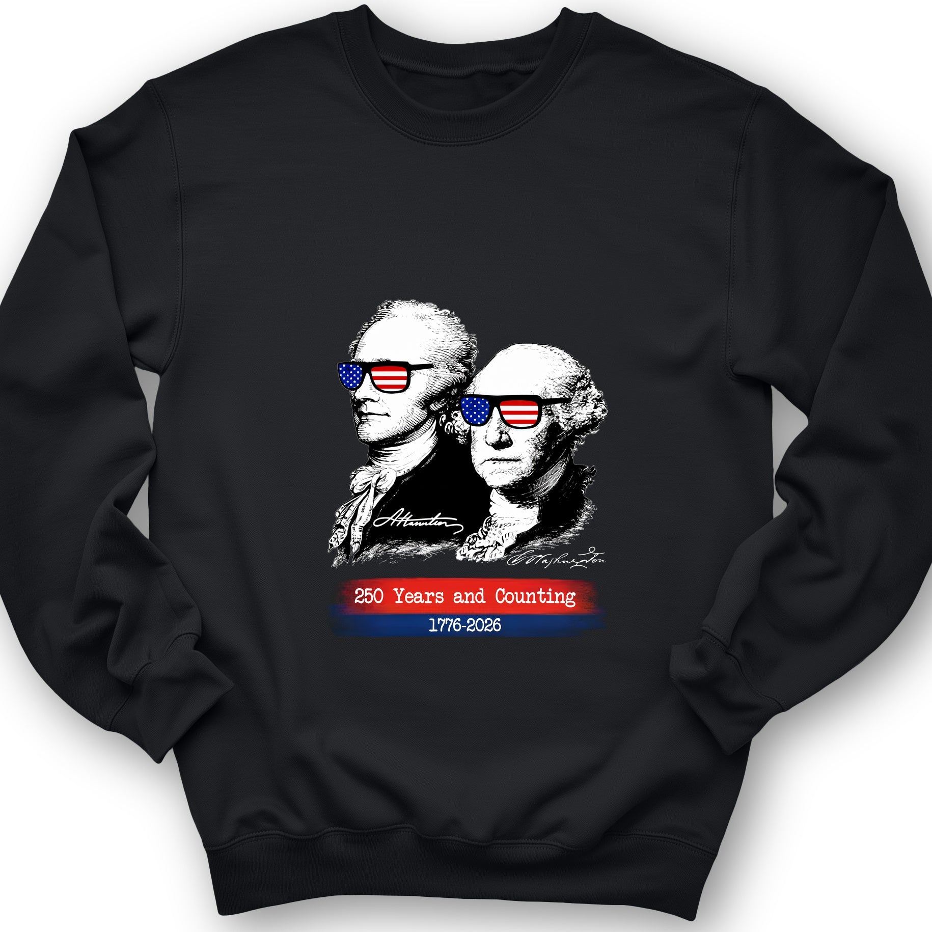 250 Years and Counting Sweatshirt