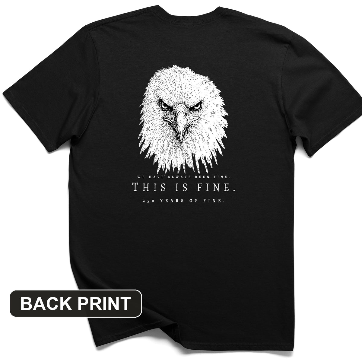 250 Years of Fine Back Print T-Shirt