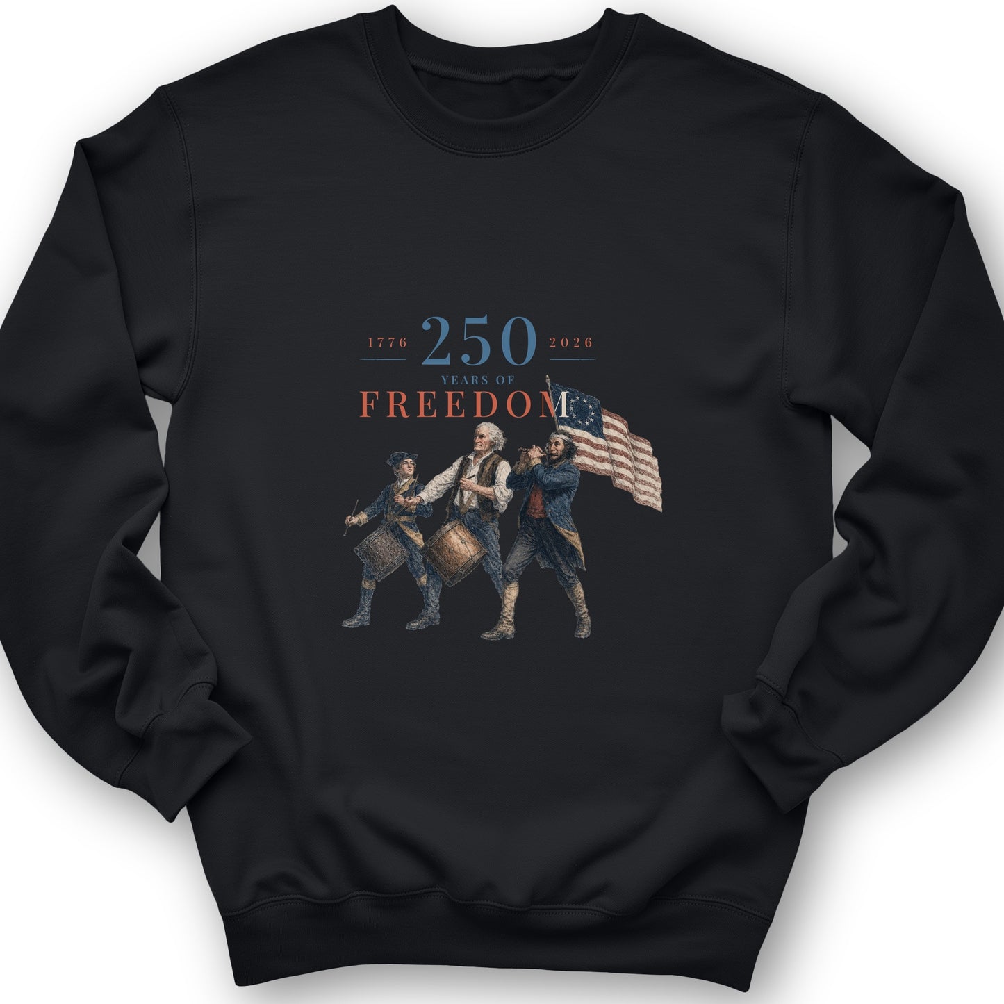 250th Drummers Sweatshirt