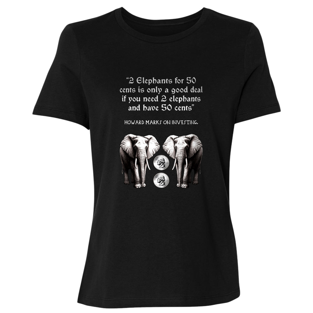 2 Elephants for 50 Cents Women's T-Shirt