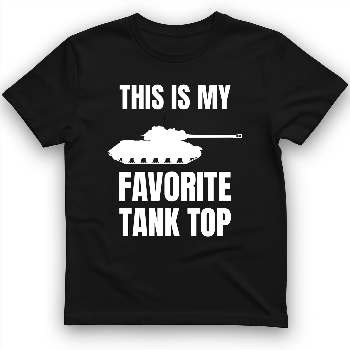 Favorite Tank Top T- Shirt